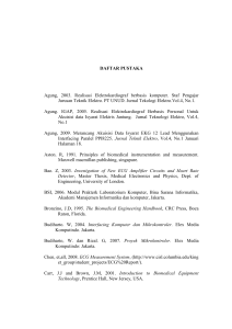 DAFTAR PUSTAKA Agung, 2003. Realisasi Elektrokardiograf