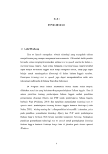 BAB I PENDAHULUAN 1.1 Latar Belakang Text to Speech