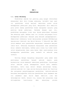 BAB 1 PENDAHULUAN 1.1. Latar Belakang Pendidikan adalah hal