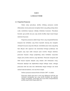 BAB II LANDASAN TEORI 2.1. Pengertian Pemasaran Dalam setiap