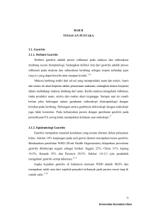 6 BAB II TINJAUAN PUSTAKA 2.1. Gastritis 2.1.1. Definisi Gastritis