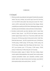 V. PENUTUP 5.1. Kesimpulan 1. Metode peramalan