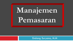 Endang Suryana, MM - MT185 Marketing Management