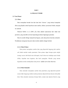 6 BAB 2 LANDASAN TEORI 2.1 Teori Dasar 2.1.1 Data Data