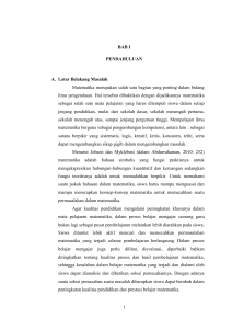 1 BAB I PENDAHULUAN A. Latar Belakang Masalah Matematika