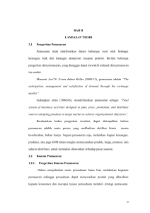9 BAB II LANDASAN TEORI 2.1 Pengertian Pemasaran Pemasaran