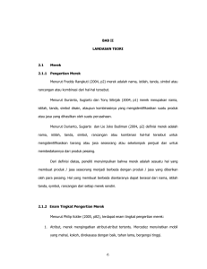 BAB II LANDASAN TEORI 2.1 Merek 2.1.1 Pengertian Merek
