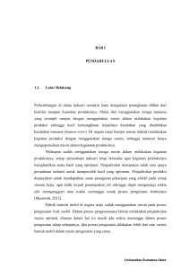 BAB I PENDAHULUAN 1.1. Latar Belakang Perkembangan di dunia