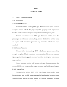 7 BAB 2 LANDASAN TEORI 2.1 Teori – Teori Dasar/ Umum 2.1.1