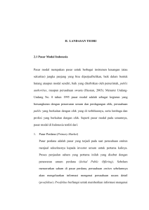 9 II. LANDASAN TEORI 2.1 Pasar Modal Indonesia Pasar modal