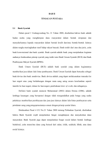 BAB II TINJAUAN PUSTAKA 2.1 Bank Syariah Dalam pasal 1