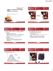 CIG4E3 / Pengolahan Citra Digital Digitalisasi Citra Proses utama