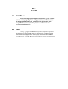 BAB VI PENUTUP 6.1 KESIMPULAN Kesimpulannya skizofrenia