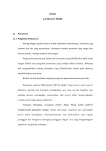 BAB II LANDASAN TEORI 2.1 Pemasaran 2.1.1 Pengertian