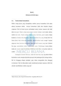 9 BAB 2 TINJAUAN PUSTAKA 2.1. Tanda dalam Komunikasi Dalam