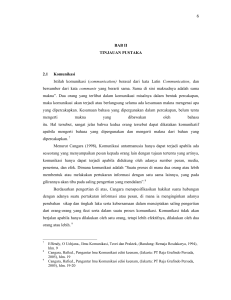 BAB II TINJAUAN PUSTAKA 2.1 Komunikasi Istilah komunikasi