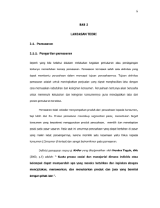 6 BAB 2 LANDASAN TEORI 2.1. Pemasaran 2.1.1. Pengertian