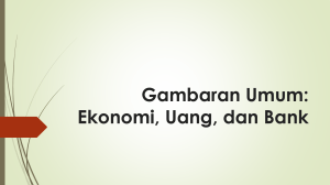 Gambaran Umum: Ekonomi, Uang, dan Bank