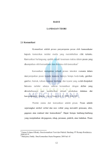 12 BAB II LANDASAN TEORI 2.1 Komunikasi Komunikasi adalah