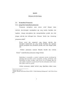 BAB II TINJAUAN PUSTAKA 2.1. Komunikasi Pemasaran 2.1.1