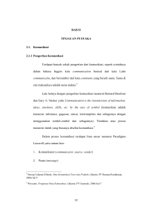 BAB II TINJAUAN PUSTAKA 2.1. Komunikasi 2.1.1 Pengertian