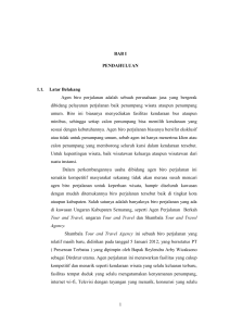 1 BAB I PENDAHULUAN 1.1. Latar Belakang Agen biro perjalanan