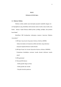 6 BAB 2 TINJAUAN PUSTAKA 2.1 Diabetes Melitus