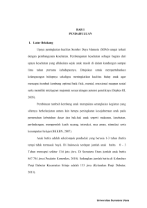 BAB 1 PENDAHULUAN 1. Latar Belakang Upaya peningkatan