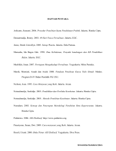 DAFTAR PUSTAKA Arikunto, Surasmi. 2006. Prosedur Penelitian