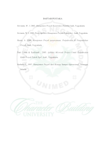 DAFTAR PUSTAKA Erivianto, W . I. 2002. Manajemen Proyek