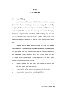 BAB I PENDAHULUAN 1.1 Latar Belakang Kredit merupakan fokus