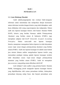 1 BAB 1 PENDAHULUAN 1.1. Latar Belakang Masalah Audit adalah