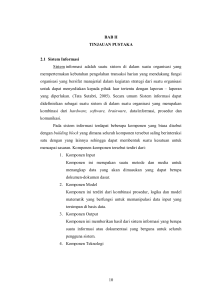 10 BAB II TINJAUAN PUSTAKA 2.1 Sistem Informasi Sistem