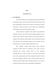 BAB I PENDAHULUAN A. Latar Belakang Pariwisata