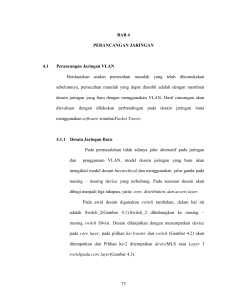 73 BAB 4 PERANCANGAN JARINGAN 4.1 Perancangan Jaringan