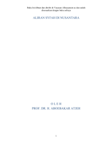 ALIRAN SYI`AH DI NUSANTARA O L E H PROF. DR. H