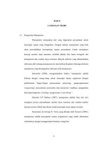 6 BAB II LANDASAN TEORI 2.1 Pengertian Manajemen Manajemen