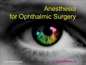 Anesthesia for Ophthalmic Surgery