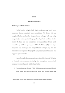 BAB II TINJAUAN PUSTAKA 2.1. Manajemen Public Relations