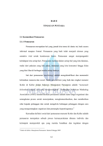 12 BAB II TINJAUAN PUSTAKA 2.1 Komunikasi Pemasaran 2.1.1