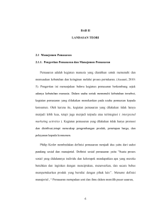 BAB II LANDASAN TEORI 2.1 Manajemen Pemasaran 2.1.1