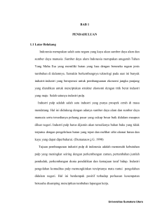 BAB 1 PENDAHULUAN 1.1 Latar Belakang Indonesia merupakan