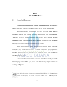 9 BAB II TINJAUAN PUSTAKA 2.1 Komunikasi Pemasaran