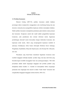 BAB II TINJAUAN PUSTAKA 2.1 Perilaku Konsumen Menurut Ginting