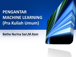 PENGANTAR MACHINE LEARNING (Pra Kuliah Umum)