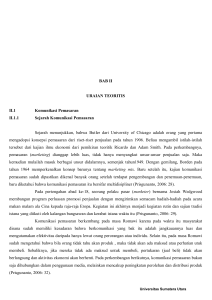 BAB II URAIAN TEORITIS II.1 Komunikasi Pemasaran II.1.1 Sejarah