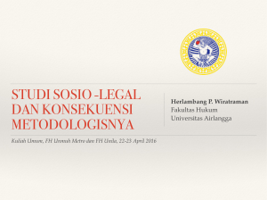Slide-1, Sosio-Legal dan Konsekuensi Metodologisnya, 2016
