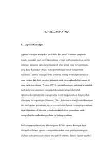 II. TINJAUAN PUSTAKA 2.1. Laporan Keuangan Laporan keuangan