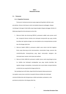 BAB II TINJAUAN PUSTAKA 2.1. Pemasaran 2.1.1. Pengertian