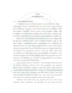 BAB I PENDAHULUAN 1.1. Latar Belakang Masalah Pendidikan